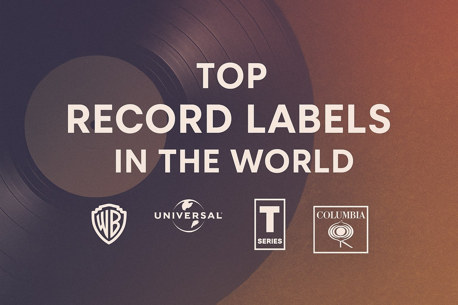 Top Record Labels in the World